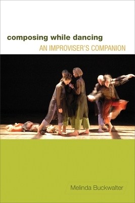 Composing while Dancing - Melinda Buckwalter