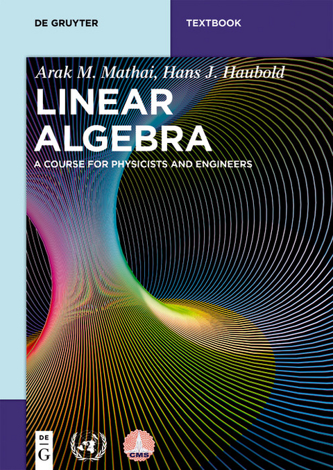 Linear Algebra -  Arak M. Mathai,  Hans J. Haubold