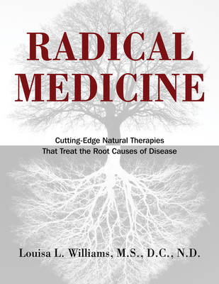 Radical Medicine - Louisa L. Williams