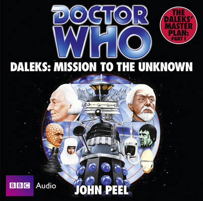 "Doctor Who": Daleks - Mission to the Unknown - John Peel