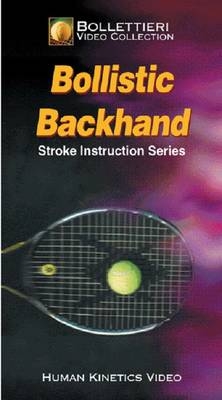 Bollistic Backhand Video - Ntsc -  Bollettieri Inc