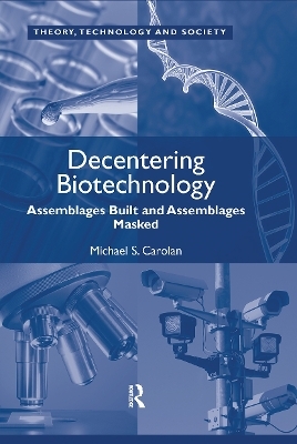 Decentering Biotechnology - Michael S. Carolan