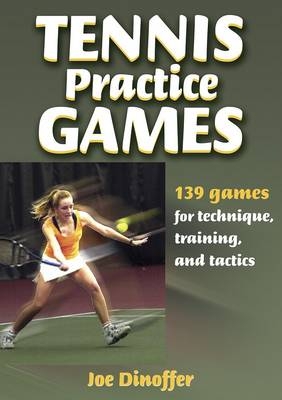 Tennis Practice Games - Joe Dinoffer