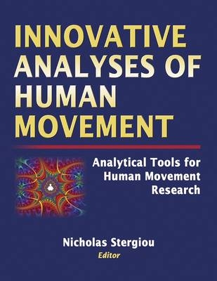 Innovative Analyses of Human Movement - Nicholas Stergiou