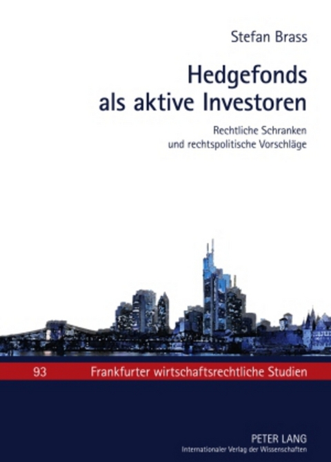 Hedgefonds als aktive Investoren - Stefan Brass