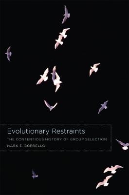 Evolutionary Restraints - Mark E. Borrello