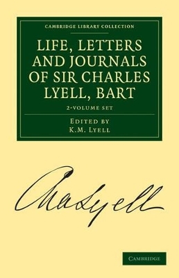 Life, Letters and Journals of Sir Charles Lyell, Bart 2 Volume Set - Charles Lyell