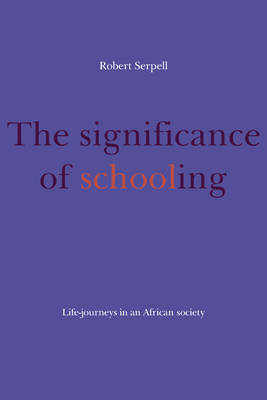 The Significance of Schooling - Robert Serpell