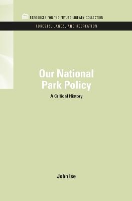 Our National Park Policy - John Isne