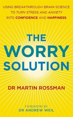 The Worry Solution - Martin Rossman
