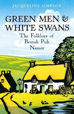 Green Men & White Swans - Jacqueline Simpson