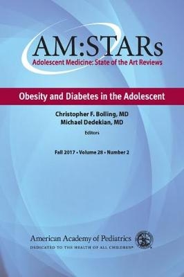 AM:STARs Obesity and Diabetes in the Adolescent -  American Academy of Pediatrics Section on Adolescent Health