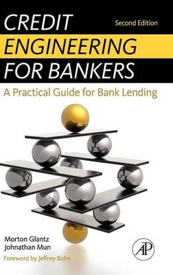 Credit Engineering for Bankers - Morton Glantz, Johnathan Mun