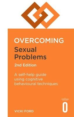 Overcoming Sexual Problems 2nd Edition -  Vicki Ford