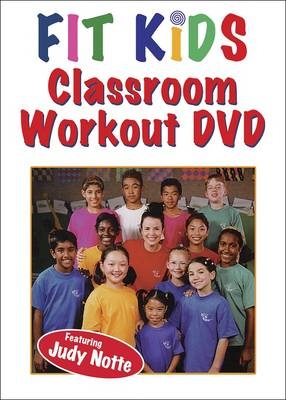 Fit Kids Classroom Workout DVD - Judy Notte