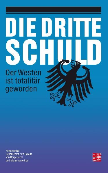 Die dritte Schuld - Klaus Eichner, Gerhard Fischer, Georg Grasnick, Horst Helas, Detlef Joseph, Lorenz Knorr, Eckart Mehls, Peter Michel, Hans Modrow, Harry Nick, Wolfgang Richter, Horst Schneider, Horst Schützler, Siegfried Wege