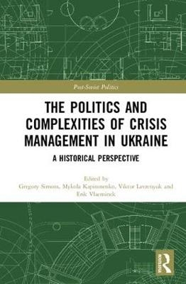 Politics and Complexities of Crisis Management in Ukraine - 