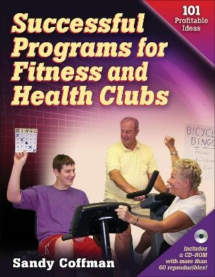 Successful Programs for Fitness and Health Clubs - Sandy Coffman