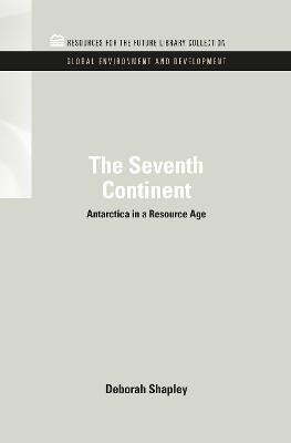 The Seventh Continent - Deborah Shapley