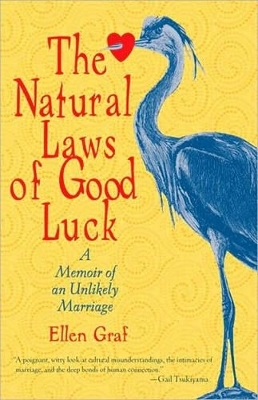 The Natural Laws of Good Luck - Ellen Graf