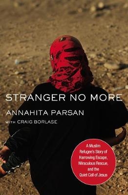 Stranger No More -  Annahita Parsan