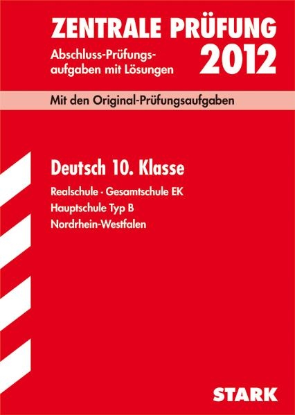 Abschluss-Prüfungsaufgaben Realschule Nordrhein-Westfalen / Deutsch 10. Klasse - Marion von der Kammer