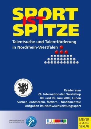 Sport ist Spitze - Landesprogramm Talentsuche und Talentförderung - Kongressband 2009 - 