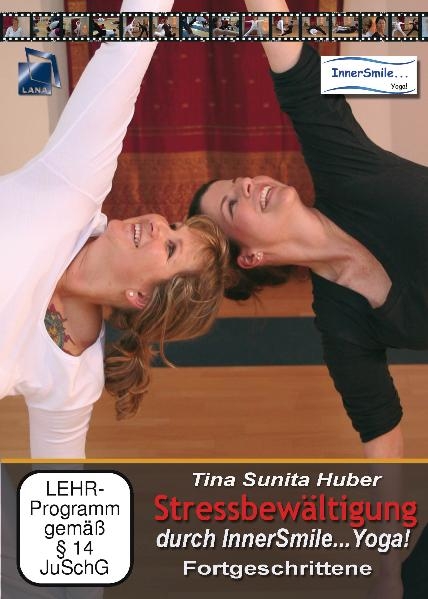 Stressbewältigung durch InnerSmile...Yoga! - Fortgeschrittene - Tina Sunita Huber