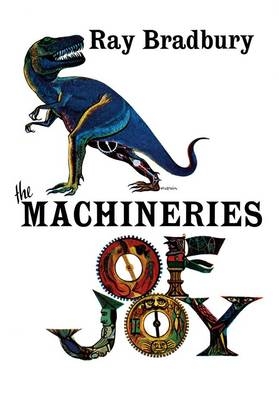 The Machineries of Joy - Ray Bradbury