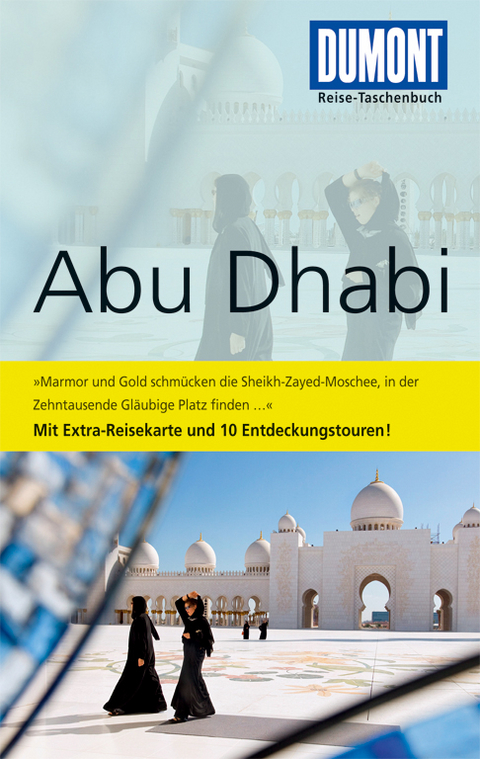 DuMont Reise-Taschenbuch Reiseführer Abu Dhabi
