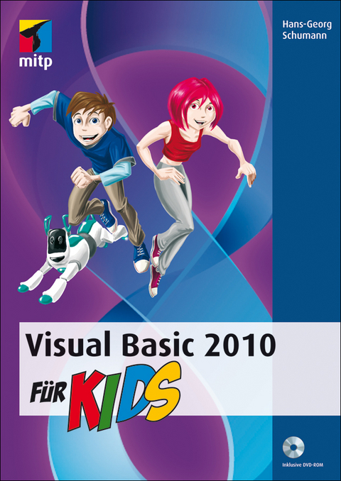 Visual Basic 2010 für Kids - Hans-Georg Schumann