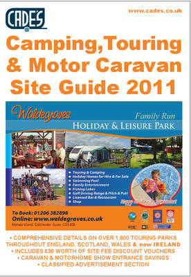 Cade's Camping, Touring & Motor Caravan Site Guide, 2011