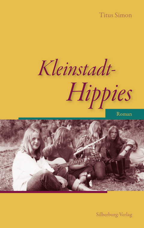 Kleinstadt-Hippies - Titus Simon
