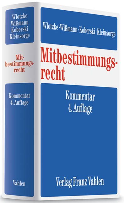 Mitbestimmungsrecht - Karl Fitting, Otfried Wlotzke, Hellmut Wißmann