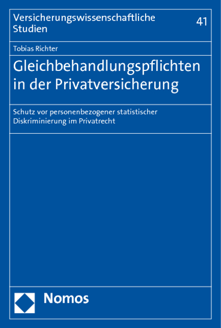 Gleichbehandlungspflichten in der Privatversicherung - Tobias Richter