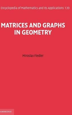 Matrices and Graphs in Geometry - Miroslav Fiedler