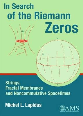 In Search of the Riemann Zeros - Michel L. Lapidus