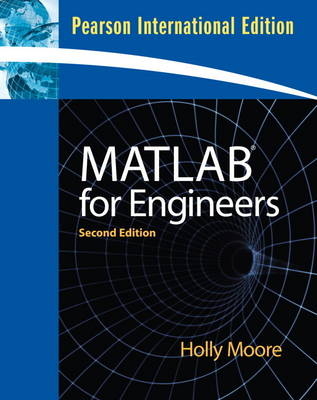 Valuepack:MATLAB for Engineers:International Version Plus MATLAB & Simulink Student Version 2010a - Holly Moore