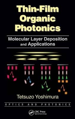 Thin-Film Organic Photonics - Tetsuzo Yoshimura
