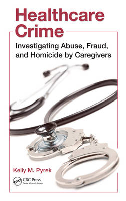 Healthcare Crime - Kelly M. Pyrek