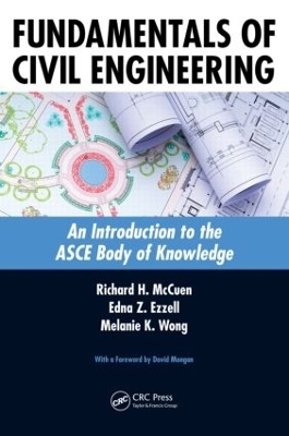 Fundamentals of Civil Engineering - Richard H. McCuen, Edna Z. Ezzell, Melanie K. Wong