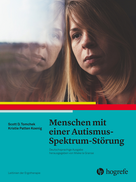 Menschen mit einer Autismus-Spektrum-Störung -  Scott Tomchek,  Kristie Patten Koenig