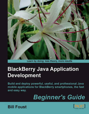 BlackBerry Java Application Development - Bill Foust