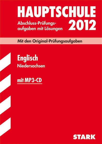 Abschluss-Prüfungsaufgaben Hauptschule Niedersachsen / Englisch mit MP3-CD 2012 - Manfred Arendt, Heike Kogge,  Redaktion, Birte Bendrich