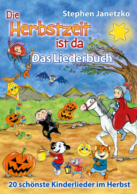 Die Herbstzeit ist da - 20 schönste Kinderlieder im Herbst -  Stephen Janetzko