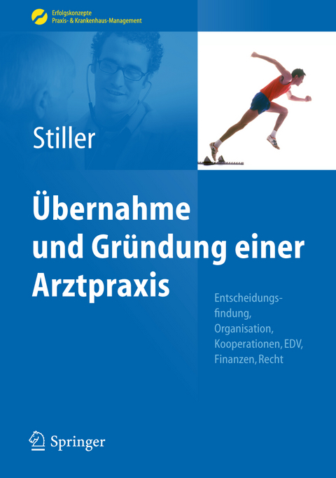 Übernahme und Gründung einer Arztpraxis - Thomas Carl Stiller