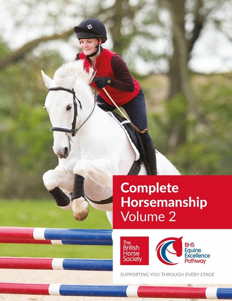 BHS Complete Horsemanship: Volume 2 -  The British Horse Society