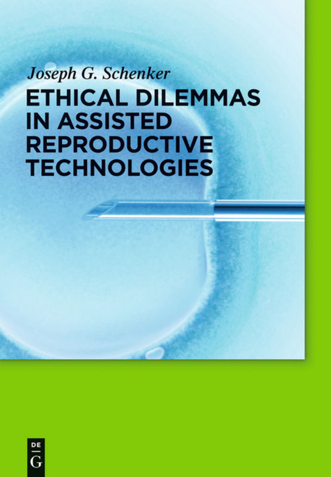 Ethical Dilemmas in Assisted Reproductive Technologies - 