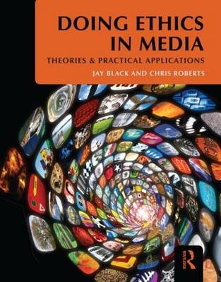 Doing Ethics in Media - Jay Black