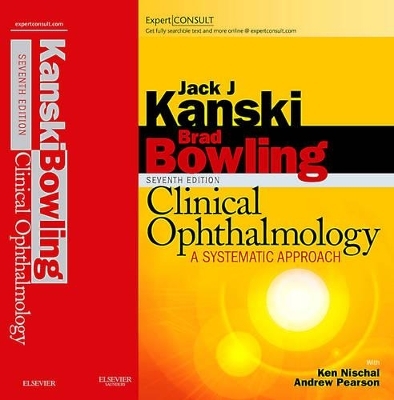 Clinical Ophthalmology: a Systematic Approach - Jack J. Kanski, Brad Bowling